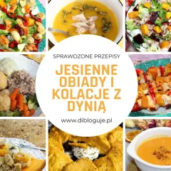 Co zrobić z dyni na obiad? 20+ przepisów na jesienne dania!
