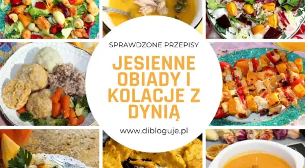 Co zrobić z dyni na obiad? 20+ przepisów na jesienne dania!